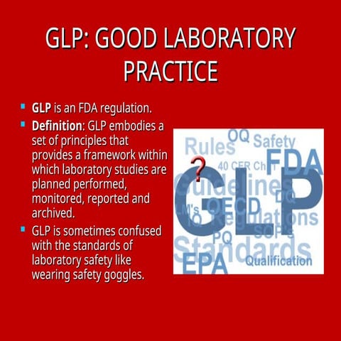 Good Laboratory Practices - history and significance.ppt