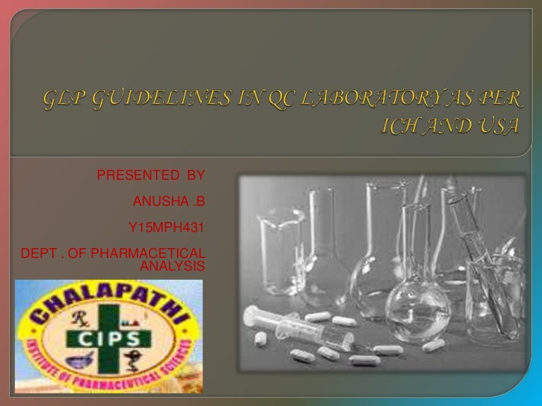 Glp guidelines in_qc_laboratory_as_per_ich