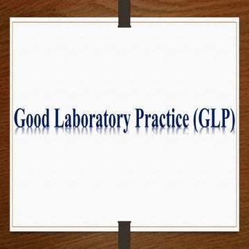 Good Laboratory Practice (GLP) 
