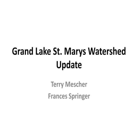 Grand Lake St. Marys Watershed Update