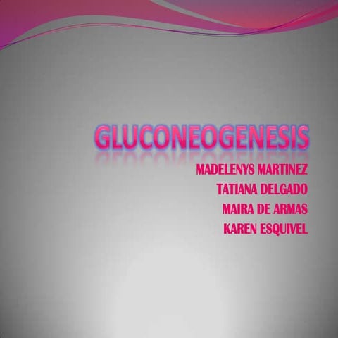 Gluconeogenesis