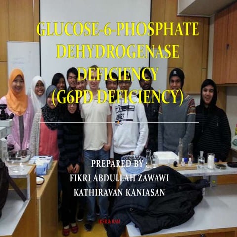 Glucose 6 Phosphate Dehydrogenase Deficiency | PPT