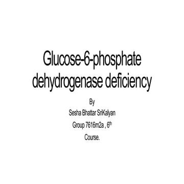 glucose-6-phosphatedehydrogenasedeficiency2-190629154837.pptx