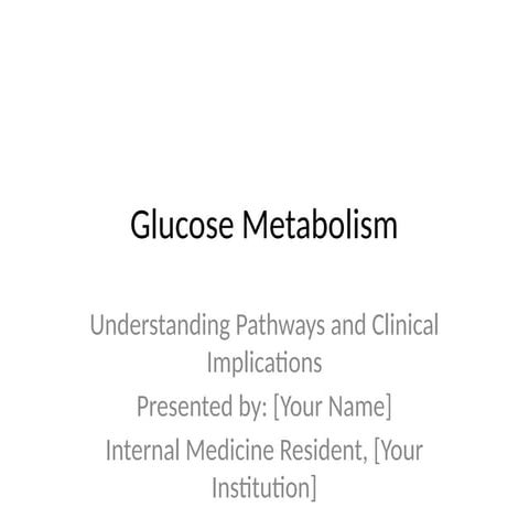 Glucose metabolism with flowchart made using ai | PPTX