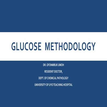 Glucose methodology in clinical chemistry