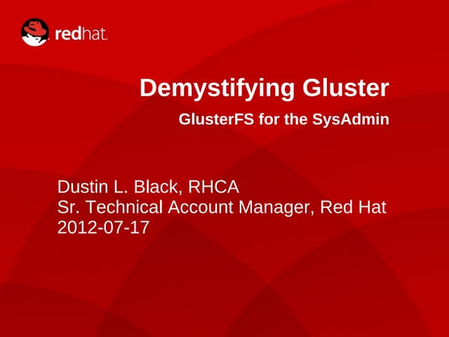 Gluster fs tutorial   part 2  gluster and big data- gluster for devs and sys ...