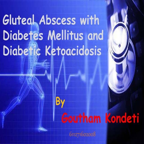 Gluteal abscess with diabetes mellitus and diabetic ketoacidosis (2)