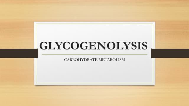 Glycogenolysis  biochemistry- carbohydrate metabolism