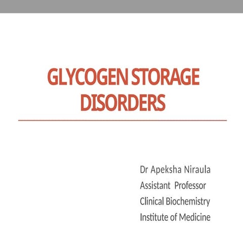 Glycogen storage disease (gsd) | PPTX