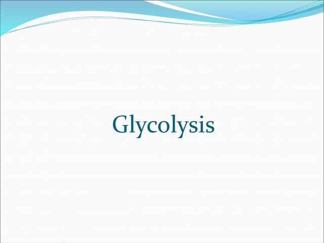 Glycolysis