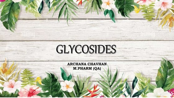 Glycosides | PPTX | Chemistry | Science
