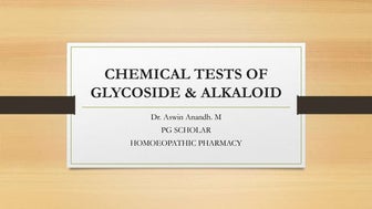 CHEMICAL TESTS FOR GLYCOSIDES AND ALKALOIDS.pptx