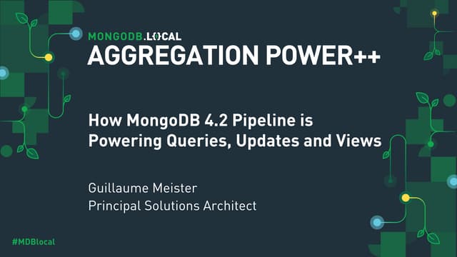 MongoDB .local Paris 2020: La puissance du Pipeline d'Agrégation de MongoDB