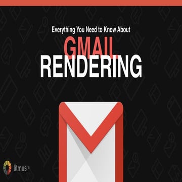Everything You Need to Know About Gmail Rendering