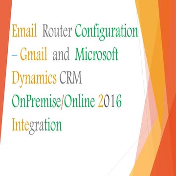 Email Router Configuration - Gmail and microsoft dynamics crm 2016 online int...