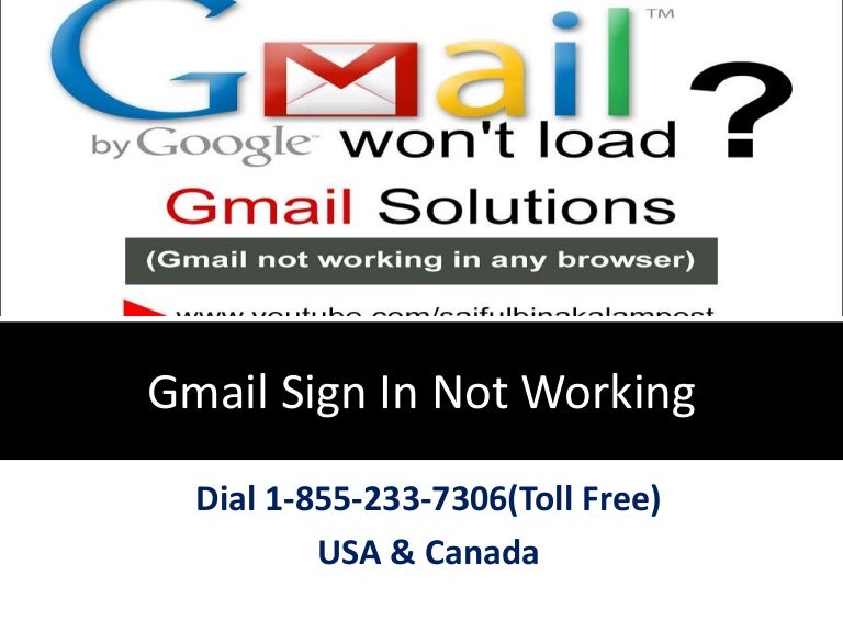 Gmail Sign In Not Working Use 18552337309 Unable to Open Gmail Acco…