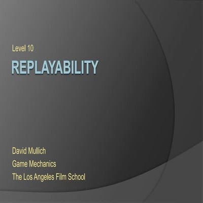 LAFS Game Mechanics - Replayability