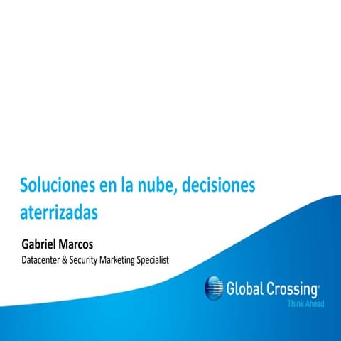 Soluciones en la nube, decisiones aterrizadas