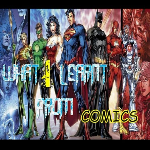 What I learnt from comics