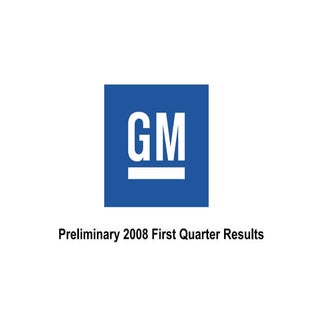 GM_Earning Release_Q1_08_Chart Set