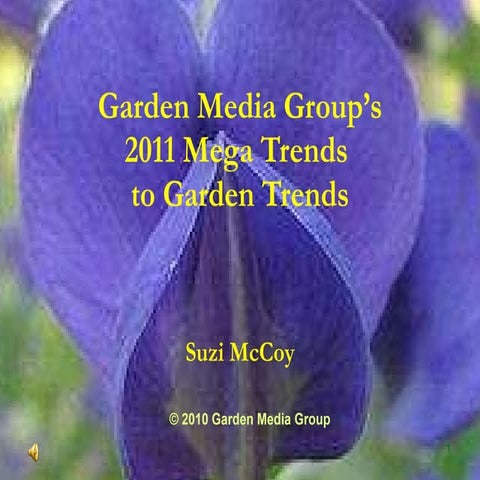 GMG 2011 Garden Trends Report updated release September 10, 2010