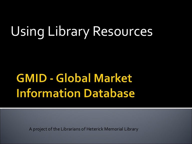 GMID Global Market Information Database
