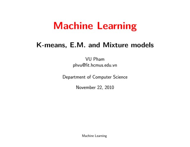 K-means, EM and Mixture models