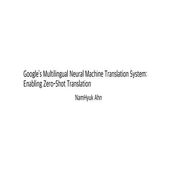Google's Multilingual Neural Machine Translation System