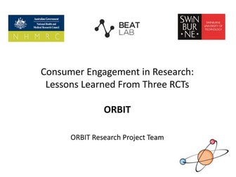 ORBIT | Consumer Engagement in Research: Lessons Learned From Three RCTs