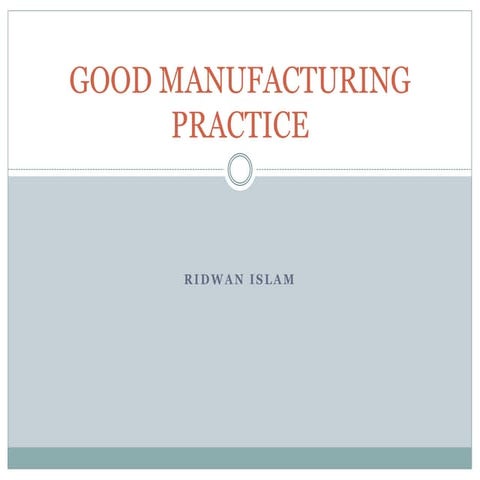 GMP good manufacturing practice) 