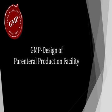 GMP design of parenteral production facility
