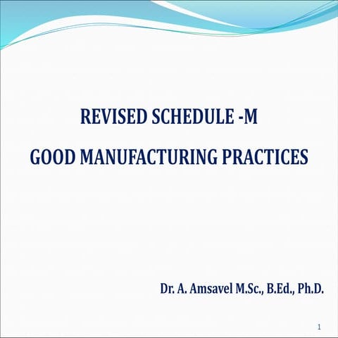 GMP-Revised Schedule M for API- Dr. A.  Amsavel.pdf