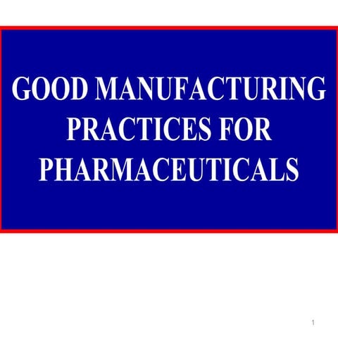 Good Manufacture Practices Pharmaceutical technology