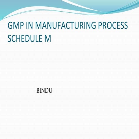 Good manufacturing practices (schedule m)