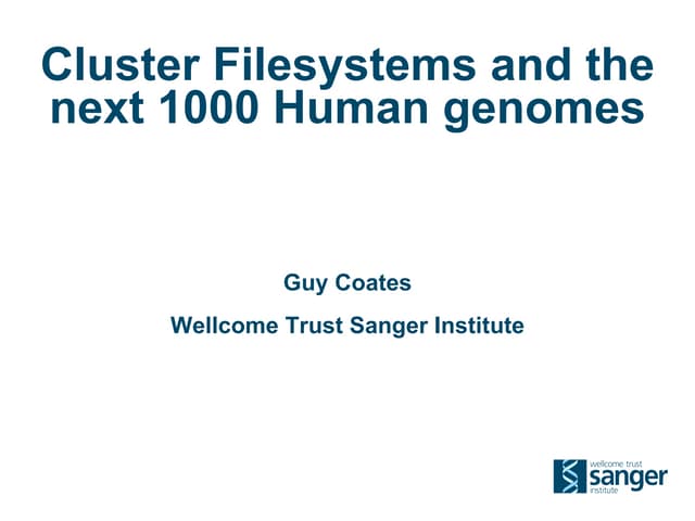 Cluster Filesystems and the next 1000 human genomes