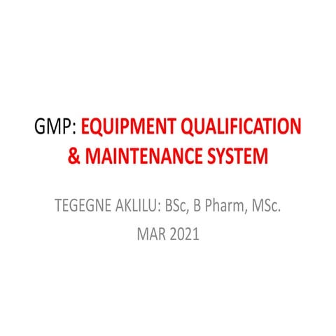 GMP Equipment Qualification and Maintenance System .pdf