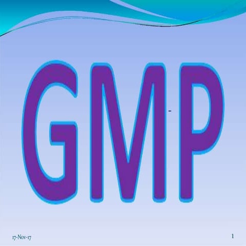 Gmpgoodmanufacturingpractices 171117091120