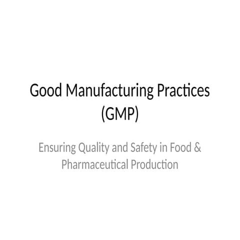 Goods manufacturing practices_Presentation.pptx