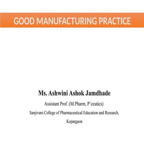 GMP Presentation By Ms. Jamdhade A. A. Quality Assurance