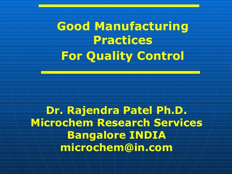 Good Manufacturing Practices For Quality Control