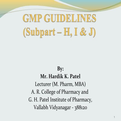 GMP Sub Part H, I & J