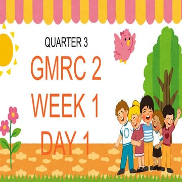 GMRC GRADE 1 CURRICULUM GUIDE RESOURCES NEEDED PPT WEEK 1 QUARTER 3 | PPTX