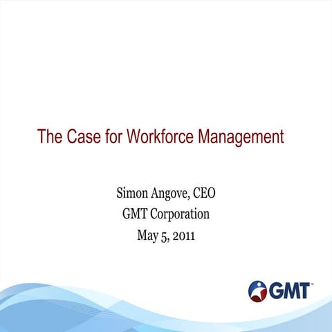 The Business Case for Workforce Management