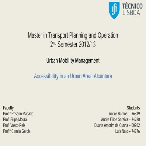 Accessibility in an Urban Area: Alcântara, Lisboa, Presentation part 3