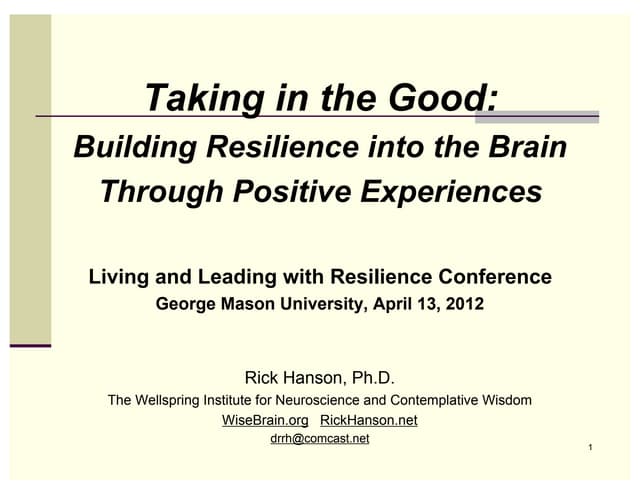 Taking in the Good: Building Resilience into the Brain through Positive Experiences