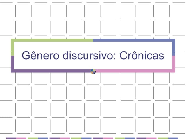 Gênero Discursivo Crônicas - 9º Ano