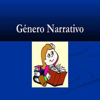 Género Narrativo NB4 (6° Básico)