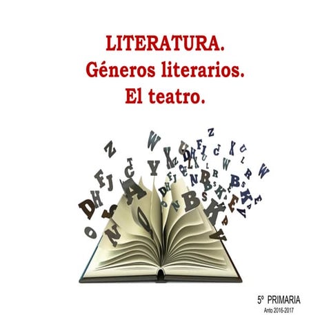 Géneros literarios. El. teatro.