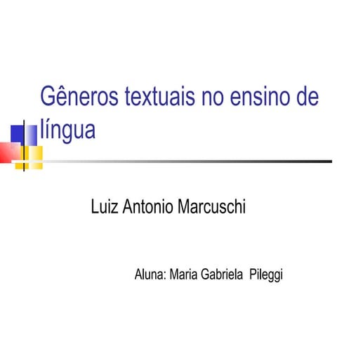 Gêneros textuais no ensino de língua - Marcuschi