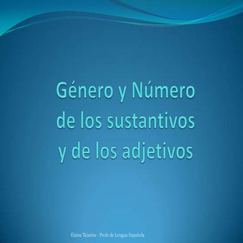 Género y número de los sustantivos